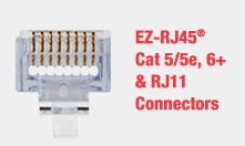 EZ-RJ45® Cat 5/5e, 6+ & RJ11 Connectors