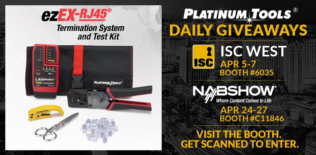 ISC WEST / NAB - ezEX-RJ45 Termination System and Tool Kit Giveaway
